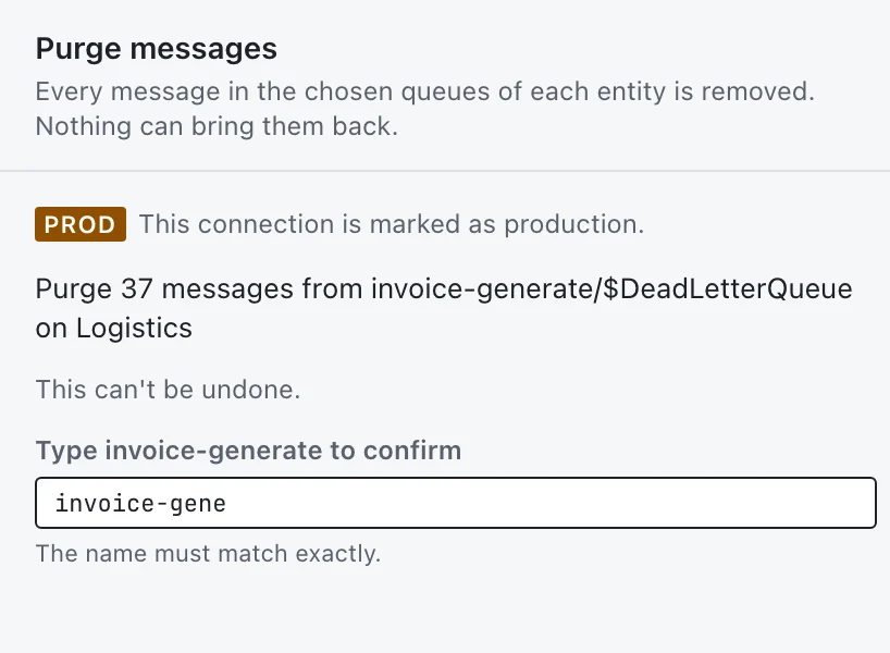 The purge confirmation on a production connection in the light appearance: Purge 37 messages from invoice-generate/$DeadLetterQueue on Logistics, with a field to type invoice-generate